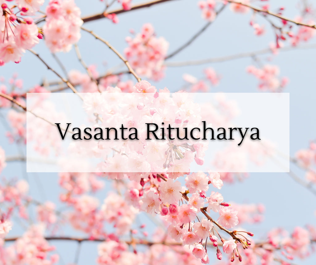 Seasonal Wellness: Healthy Spring With Ayurveda (Vasanta Ritucharya)